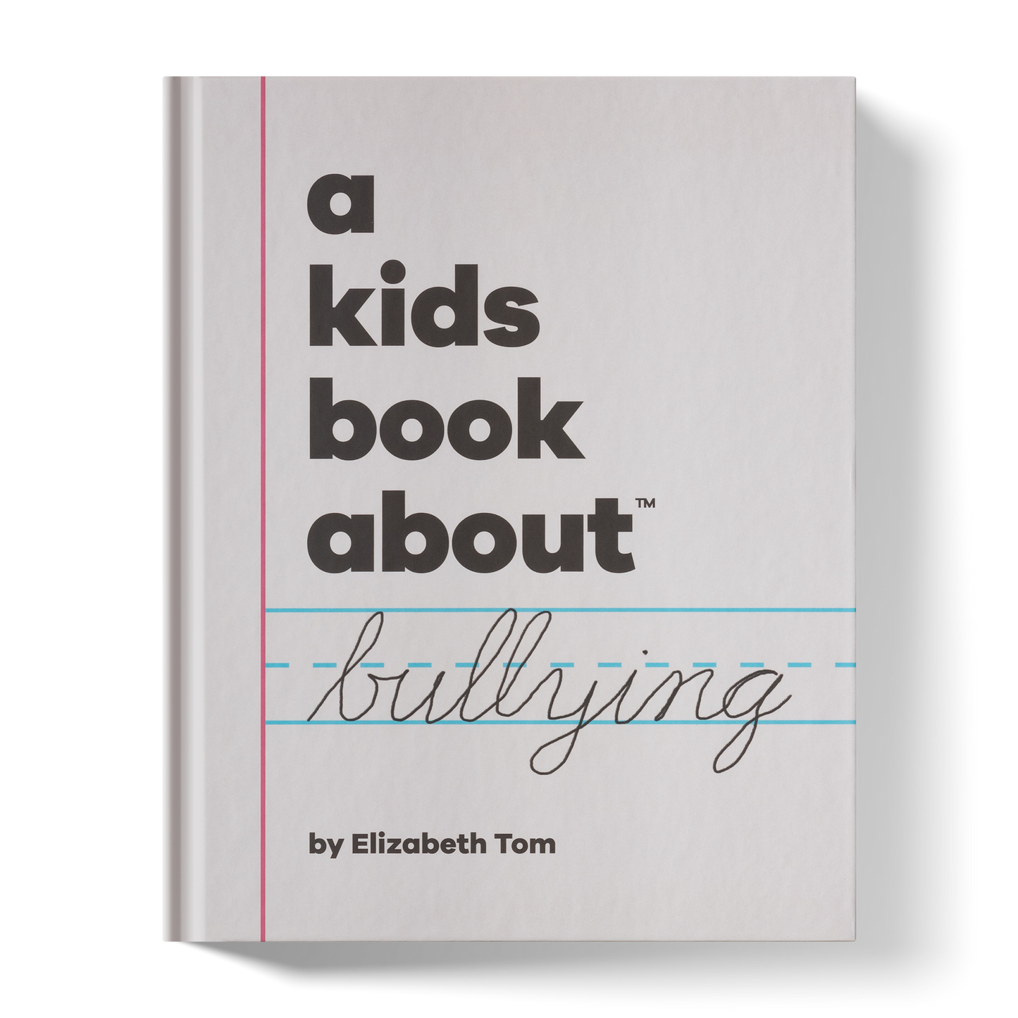 A Kids Book About Bullying